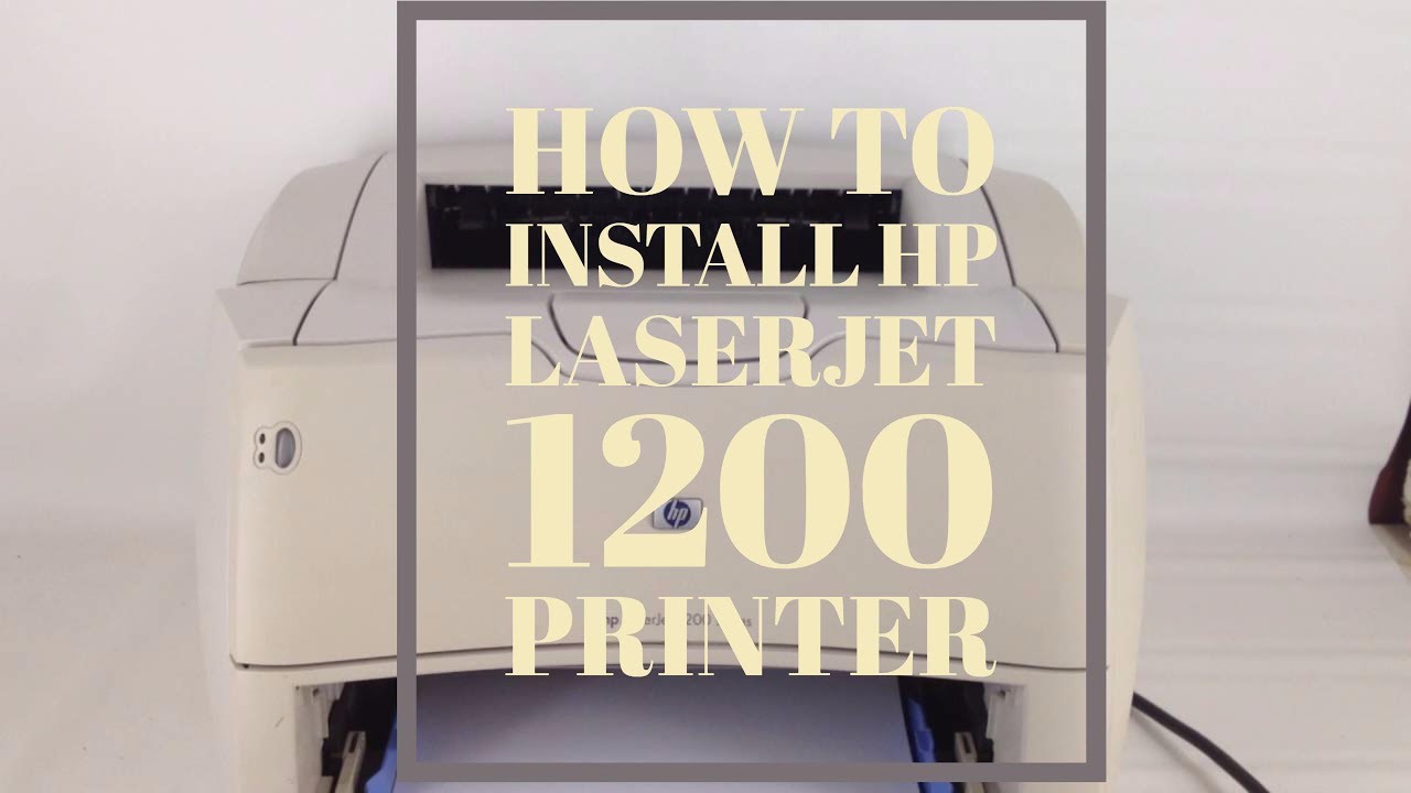 Hp Laserjet 1200 Series Printer Setup